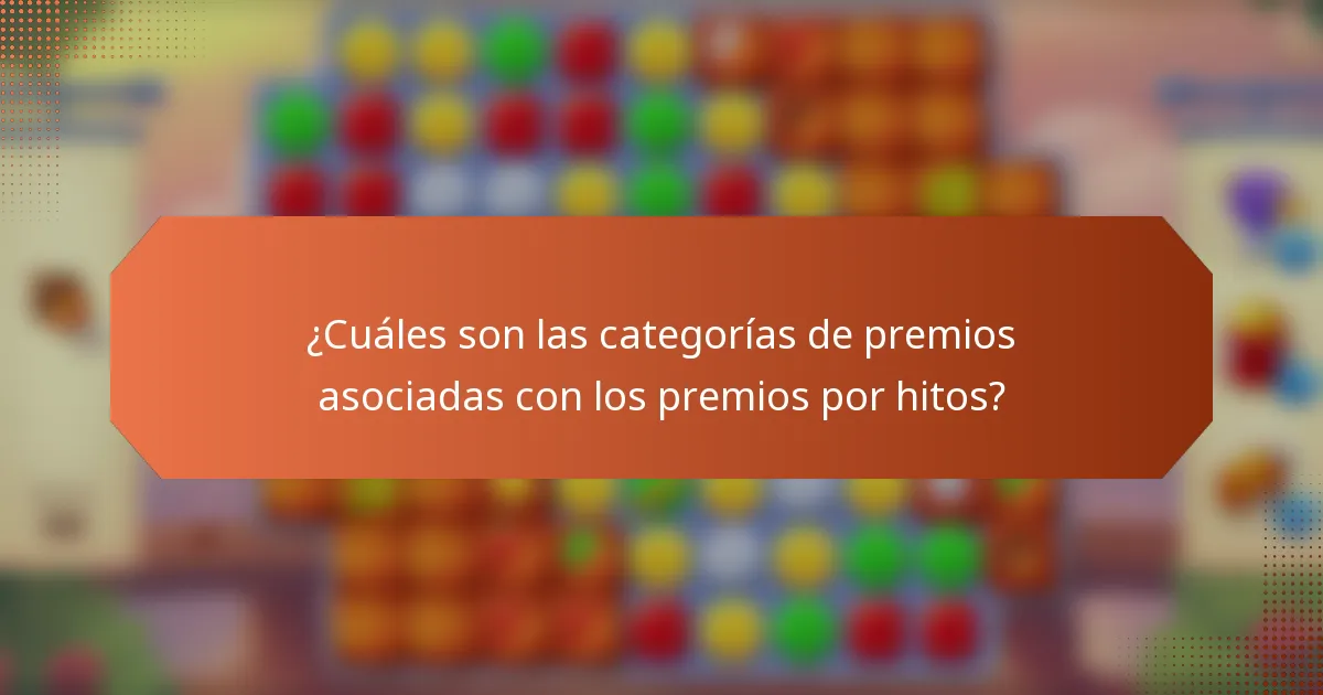¿Cuáles son las categorías de premios asociadas con los premios por hitos?