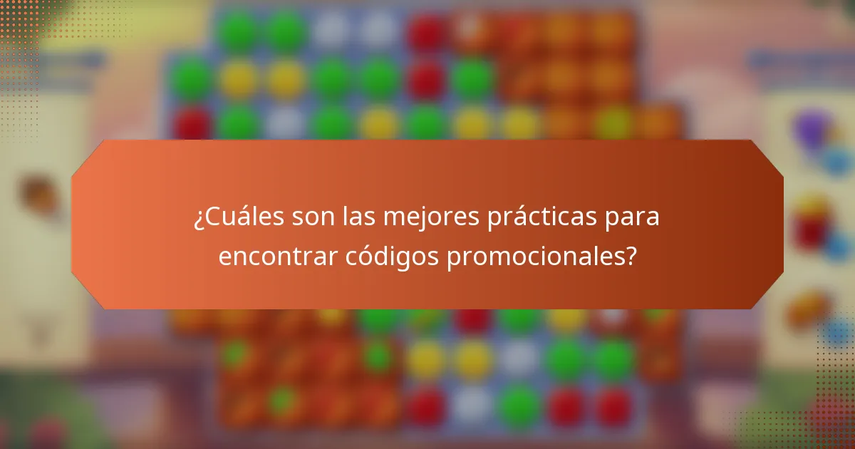 ¿Cuáles son las mejores prácticas para encontrar códigos promocionales?